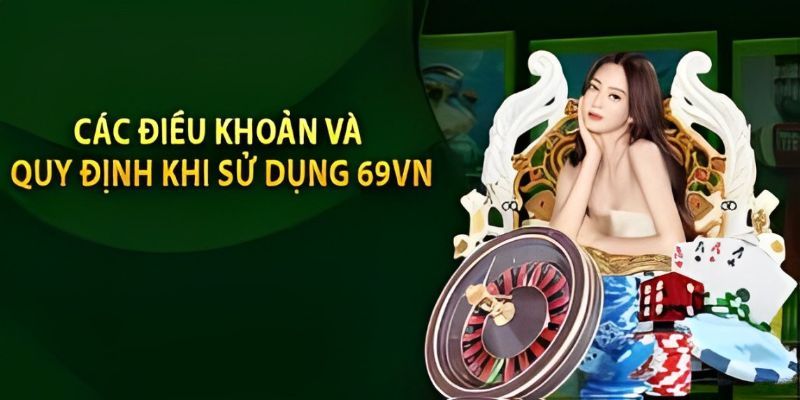 Điều khoản cá cược tại 69VN