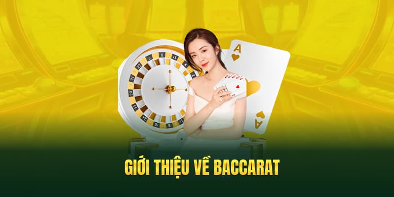 Giới thiệu về baccarat